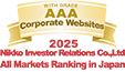 WITH GRADE AAA Corporate Websites 2025 Nikko Investor Relations Co.,Ltd. Ranking in all listed companies in Japan